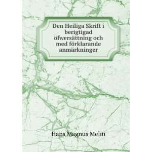   och med fÃ¶rklarande anmÃ¤rkninger Hans Magnus Melin Books