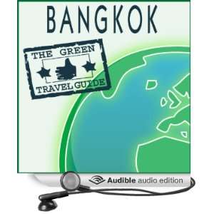  Bangkok (Audible Audio Edition) Green Travel Guide Books