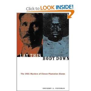   of Eleven Plantation Slaves [Paperback]: Gregory A. Freeman: Books