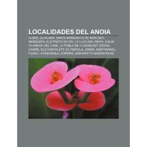  Localidades del Anoia: Rubió, Igualada, Santa Margarita 