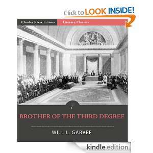 Brother of the Third Degree Will Garver, Charles River Editors 