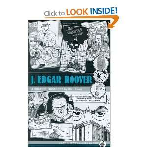   Edgar Hoover: A Graphic Biography [Hardcover]: Rick Geary: Books