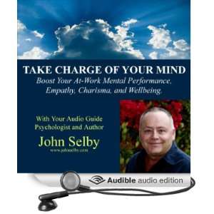  Take Charge of Your Mind (Audible Audio Edition) John 