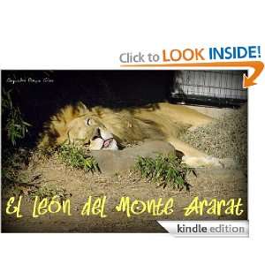 El leon del Monte Ararat. (Spanish Edition) Alejandro Roque  