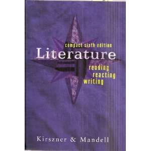 Literature: Reading, Reacting, Writing, Compact Sixth Edition with 