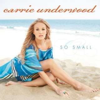 Carrie Underwood   So Small