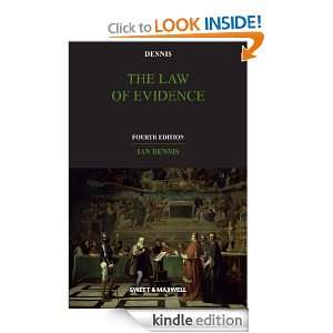 Dennis The Law of Evidence, 4e Ian Dennis  Kindle Store