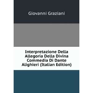   Della Divina Commedia Di Dante Alighieri (Italian Edition): Giovanni
