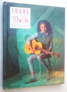 Macmillan McGraw Hill SHARE THE MUSIC elective 7th Grade 7 