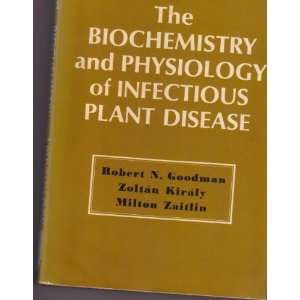  of Infectious Plant Disease Kiraly and Zaitlin. Goodman Books