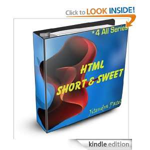 HTML Short & Sweet (*4 All Series) Jitendra Patel  Kindle 