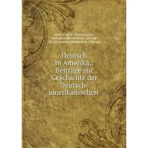  Ill.) Germania MÃ¤nnerchor (Chicago Gustav Adolf Zimmermann Books