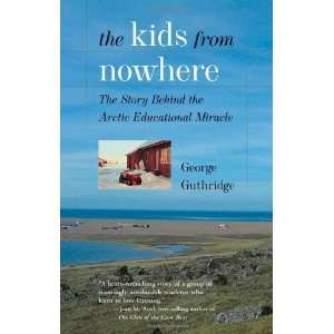  The Kids from Nowhere [Paperback] George Guthridge Books