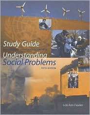 Study Guide for Mooney/Knox/Schachts Understanding Social Problems 
