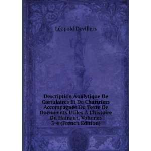   Du Hainaut, Volumes 3 4 (French Edition) LÃ©opold Devillers Books