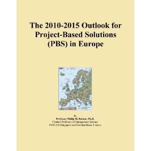   for Project Based Solutions (PBS) in Europe [ PDF] [Digital