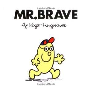   Brave (Mr. Men and Little Miss) [Paperback]: Roger Hargreaves: Books