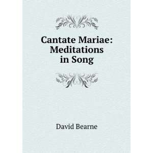  Cantate Mariae Meditations in Song David Bearne Books