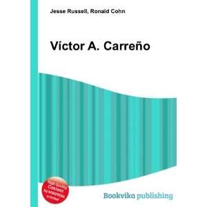  VÃ­ctor A. CarreÃ±o Ronald Cohn Jesse Russell Books