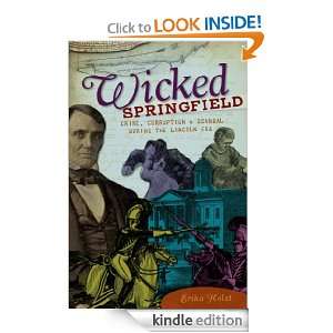  Scandal During the Lincoln Era Erika Holst  Kindle Store