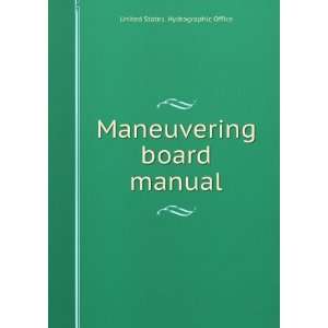  Maneuvering board manual.: United States.: Books