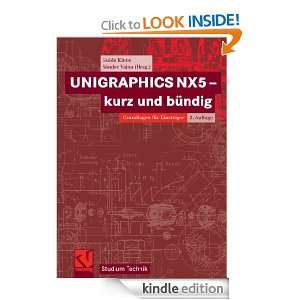 UNIGRAPHICS NX5   kurz und bündig (German Edition) Guido Klette 