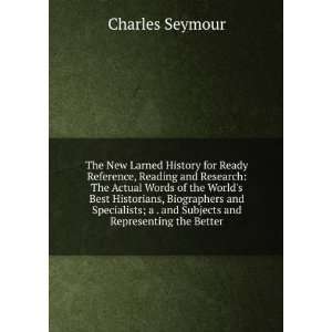  The New Larned History for Ready Reference, Reading and Research 