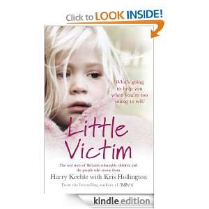 Little Victim Kris Hollington, Harry Keeble  Kindle Store