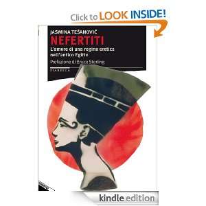 Nefertiti. Lamore di una regina eretica nellantico Egitto (Italian 