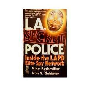   the Lapd Elite Spy Network Mike; Goldman, Ivan G. Rothmiller Books