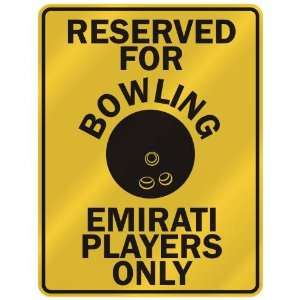 RESERVED FOR  B OWLING EMIRATI PLAYERS ONLY  PARKING SIGN COUNTRY 