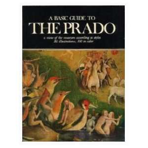  A Basic Guide to the Prado, a View of the Museum According 