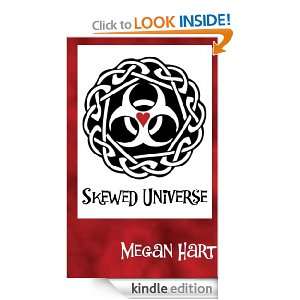 Skewed Universe Megan Hart  Kindle Store