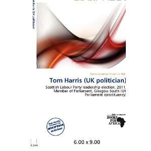 Tom Harris (UK politician) (9786200651259) Terrence James 