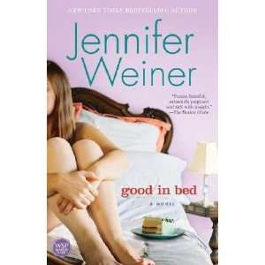 Good in Bed (Paperback): Jennifer Weiner (Author): Books