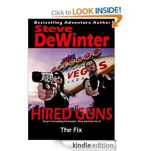 The Fix (Hired Guns Novelette Series #2) Steve DeWinter  
