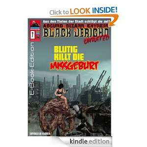 Blutig killt die Missgeburt (BLACK JERICHO) (German Edition) [Kindle 