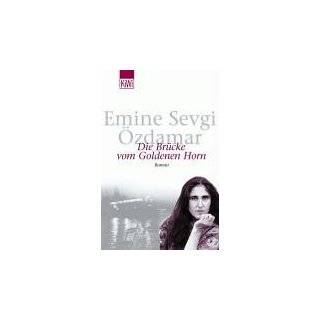 Die Brücke vom Goldenen Horn. by Emine Sevgi Özdamar ( Paperback 