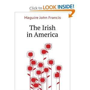 The Irish in America John Francis Maguire Books