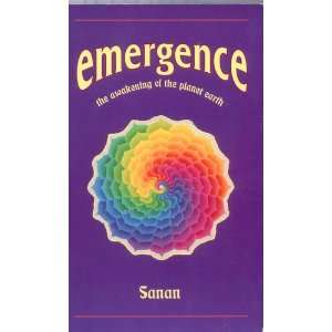  Emergence, The Awakening of the Planet Earth Sanan Books
