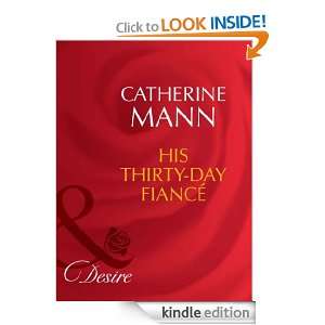 His Thirty Day Fiancée Catherine Mann  Kindle Store