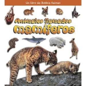   de Animal Es?) (Spanish Edition) [Paperback]: Bobbie Kalman: Books