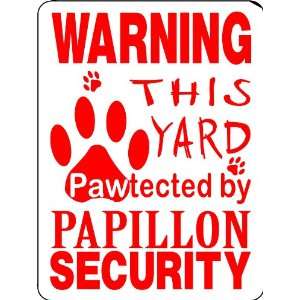  PAPILLON ALUMINUM GUARD DOG SIGN PP22: Everything Else