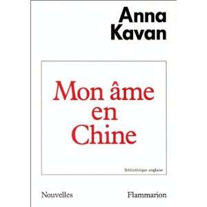  Mon âme en Chine (9782080646538) Anna Kavan Books