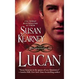   Lucan (Pendragon Legacy) [Mass Market Paperback] Susan Kearney Books