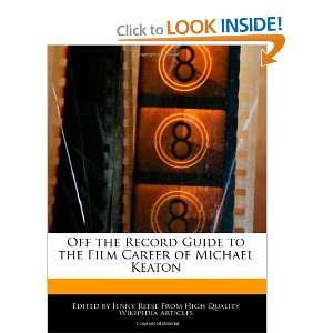   the Film Career of Michael Keaton (9781240934348) Jenny Reese Books