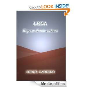 LENA, EL POZO DONDE CAÍMOS (Spanish Edition): Jorge Garrido García 
