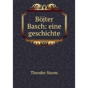  BÃ¶jter Basch eine geschichte Theodor Storm Books