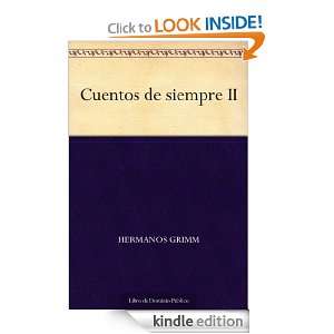 Cuentos de siempre II (Spanish Edition): Hermanos Grimm:  