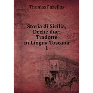  Storia di Sicilia, Deche due Tradotte in Lingua Toscana 